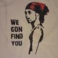 We gon find you - Drawing on clothes - drawing