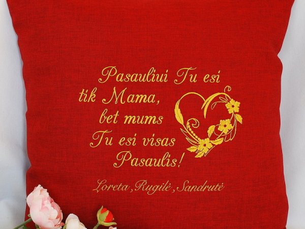 Pasauliui Tu esi tik Mama, bet mums Tu esi visas Pasaulis! - Pillows